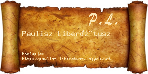 Paulisz Liberátusz névjegykártya